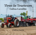 Coffret Film de l'événement: Tires de Tracteurs Calixa-Lavallée 2026