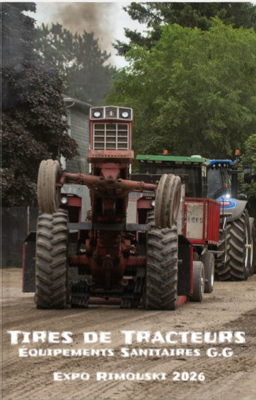 Ensemble Film d'événement: Tires de Tracteurs Équipements Sanitaires G.G Expo Rimouski 2026 (Pré-vente)