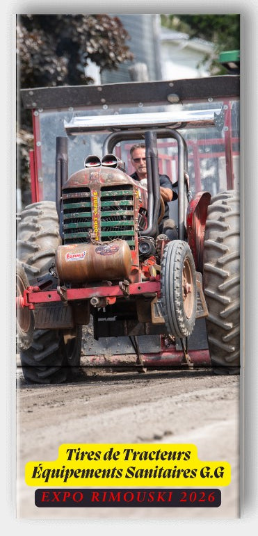 Film Tires de Tracteurs Équipements Sanitaires G.G Expo Rimouski 2026 (Pré-vente)