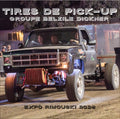 Coffret Film de l'événement: Tires de Pick-up Groupe Belzile Dickner Expo Rimouski 2026 (Pré-vente)