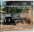 Album photos: Tires de 4x4 sur terre battue Saint-Jean-de-Dieu 2026 (Pré-vente)