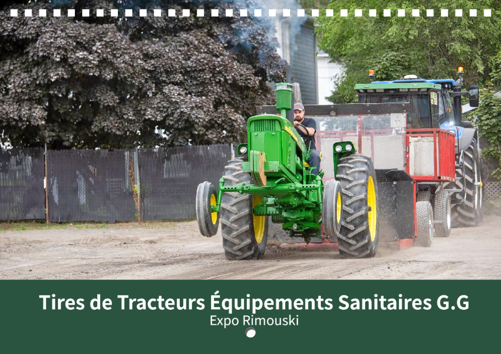 Calendrier: Tires de Tracteurs Équipements Sanitaires G.G Expo Rimouski 2026 (Pré-vente)